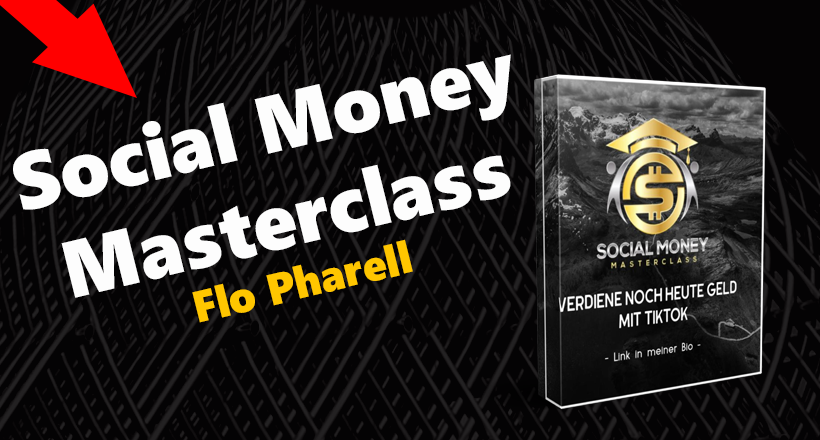 Read more about the article Social Money Masterclass – Geld verdienen mit TikTok